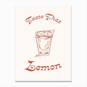 Tequila Shot Print Taste That Lemon Canvas Print