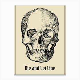 Live and Let Die Spoof Skull Sign Toile