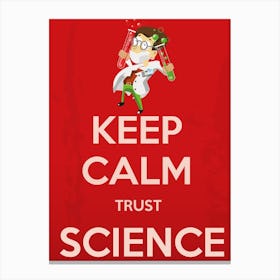 Keep Calm Trust Science Canvas Print
