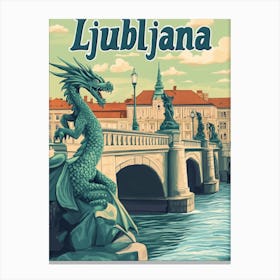 Aihrgdesign A Vintage Travel Poster Of Ljubljana 4 Canvas Print