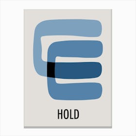 Hold Zen Abstract Canvas Print