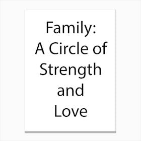 Family Quote 15 Canvas Print