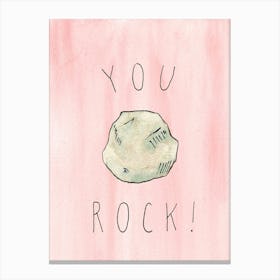 You Rock! Canvas Print