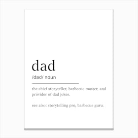 Dad Definition Print - Father Appreciation Gift Canvas Print