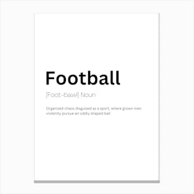 Football Definition Meaning 1 Canvas Print