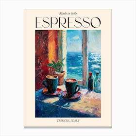 Trieste Espresso Made In Italy 3 Poster Canvas Print