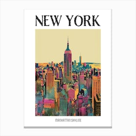 Manhattan Skyline New York Colourful Silkscreen Illustration 1 Poster Canvas Print