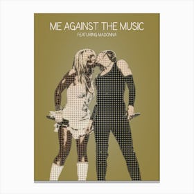 Me Against The Music Britney Spears Featuring Madonna Canvas Print