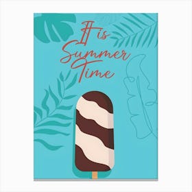 It Is Summer Time 1 Canvas Print