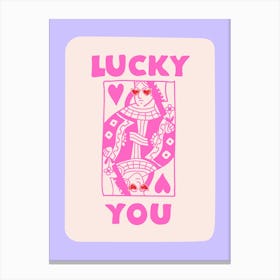 Lucky You Print Canvas Print