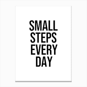 Small Steps Every day Canvas Print