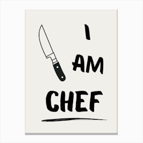 I am Chef Canvas Print