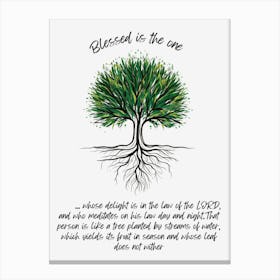 Psalms 1, Blessed is the one whose delight is in the law of the LORD Canvas Print