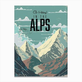 Go Hiking In The Alps Canvas Print