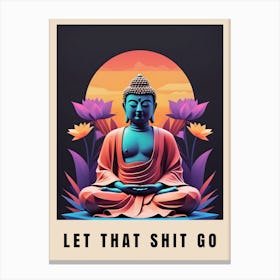 Let That Shit Go Buddha Low Poly (48) Canvas Print