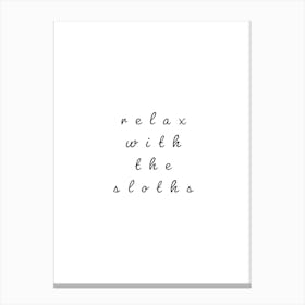 Relax With The Sloths Typography Word Canvas Print