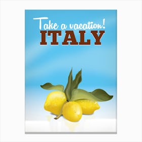 Take A Vacation Italy Canvas Print