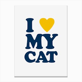 I love my cat  Canvas Print