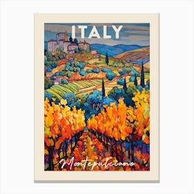 Montepulciano Italy 4 Fauvist Painting Travel Poster Canvas Print