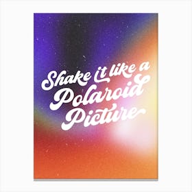 Shake It Like A Polaroid Picture, Outkast Canvas Print