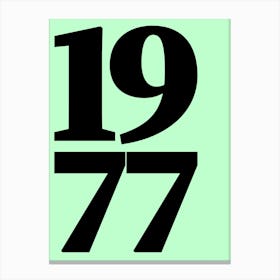 1977 Typography Date Year Word Canvas Print