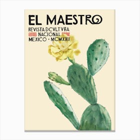 Mexican El Maestro Prickle Pear Cacuts Flower 1 Canvas Print