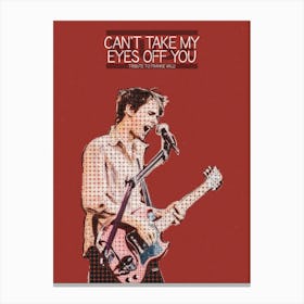 Can T Take My Eyes Off You Matthew Bellamy Muse Tribute Frankie Valli Canvas Print