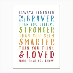 Always Remember You Are Braver A4 05 Canvas Print