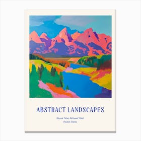 Colourful Abstract Grand Teton National Park Usa 6 Poster Blue Canvas Print