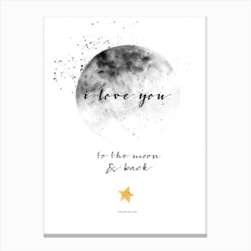 I Love you to the Moon and Back Canvas Print