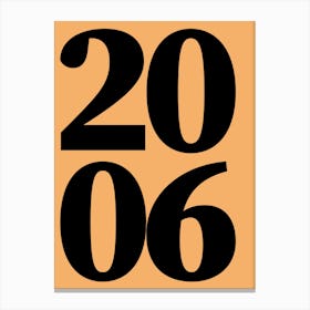 2006 Typography Date Year Word Canvas Print