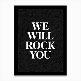 We Will Rock You Queen Canvas Print