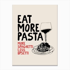Eat More Pasta Canvas Print