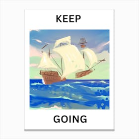 Keep Going 2 Canvas Print