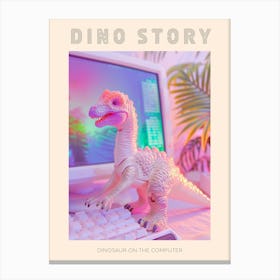 Pastel Toy Dinosaur On The Computer 2 Poster Canvas Print