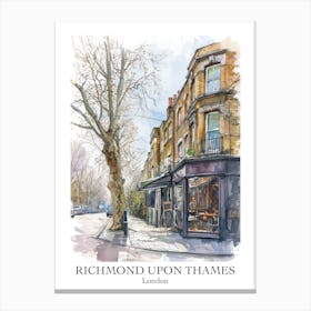 Richmond Upon Thames London Borough   Street Watercolour 2 Poster Canvas Print