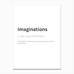 Imaginations Definition Meaning Canvas Print