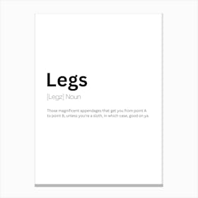 Legs Definition Meaning 1 Canvas Print