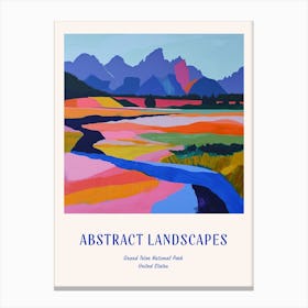 Colourful Abstract Grand Teton National Park Usa 7 Poster Blue Canvas Print