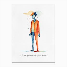 Find Peace In The Rain Canvas Print