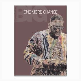 One More Chance Biggie Smalls The Notorious Big Canvas Print