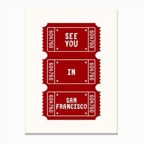 See You in San Francisco Poster Canvas Print