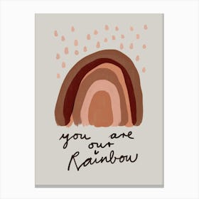 You Are Our Rainbow Canvas Print