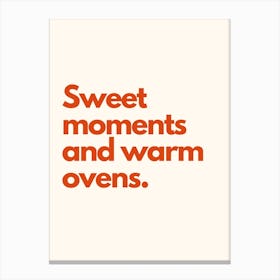 Sweet Moments And Warm Ovens Kitchen Typography Cream Red Canvas Print