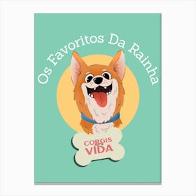 Corgis Vida - Quote Design Maker Featuring Dog Graphics - dog, puppy, cute, dogs, puppies Canvas Print