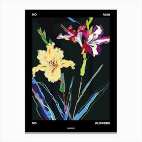 No Rain No Flowers Poster Gladiolus 3 Canvas Print