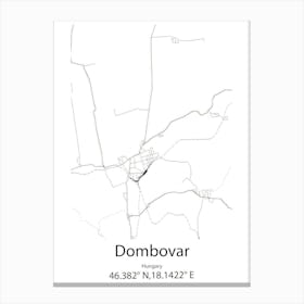 Dombovar,Hungary Minimalist Map Canvas Print