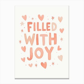 Filled With Joy Canvas Print