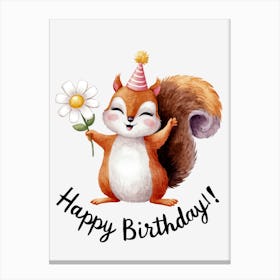 Happy Birthday Squirrel..28 Canvas Print