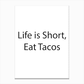 Funny Food Quote 10 Canvas Print